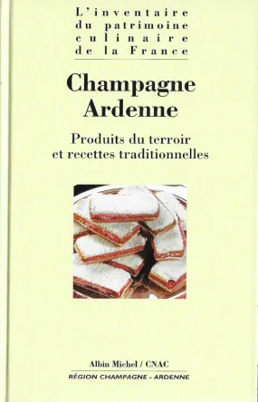 OP: Champagne Ardenne: Produits du Terroir et Recettes Traditionnelles